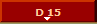 D 15