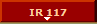 IR 117