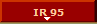 IR 95